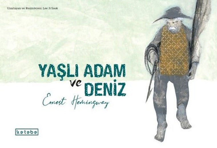 Yaşlı Adam ve Deniz | Ketebe (Ciltli)