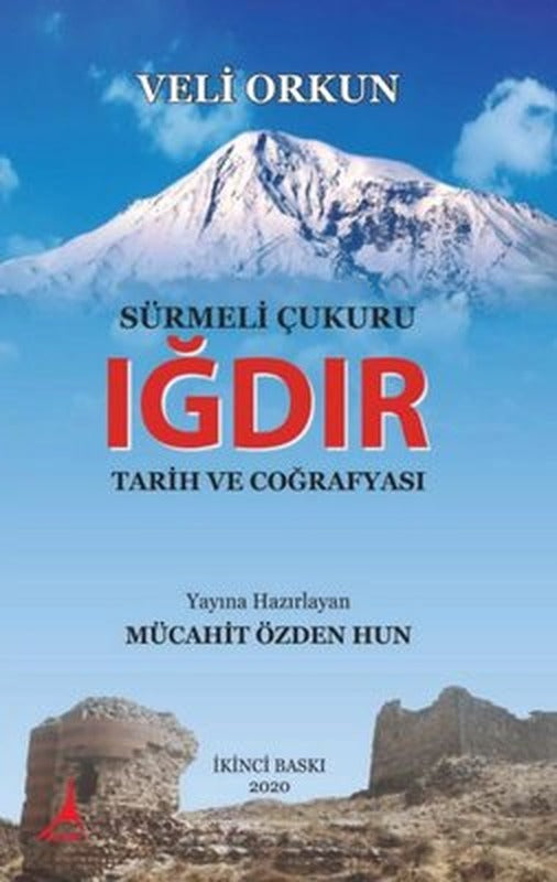 Sürmeli Çukuru: Iğdır - Tarih ve Coğrafyası | Alter Yayınları
