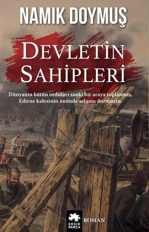Devletin Sahipleri-Fetret Savaşları | Eksik Parça Yayınları (İnce Kapak)