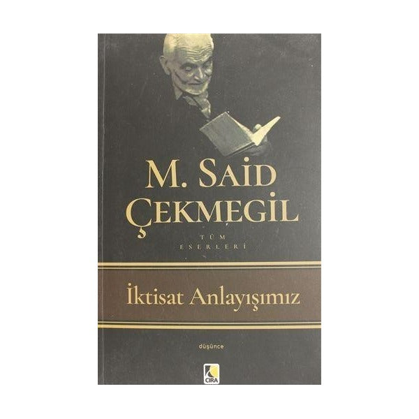 İktisat Anlayışımız