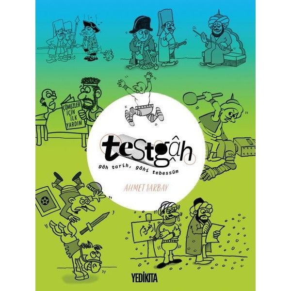 Testgah - Gah Tarih Gah Tebessüm | Yedikıta Kitaplığı (İnce Kapak)