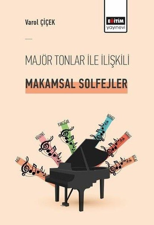 Majör Tonlar ile İlişkili Makamsal Solfejler | Eğitim Yayınevi (İnce Kapak)