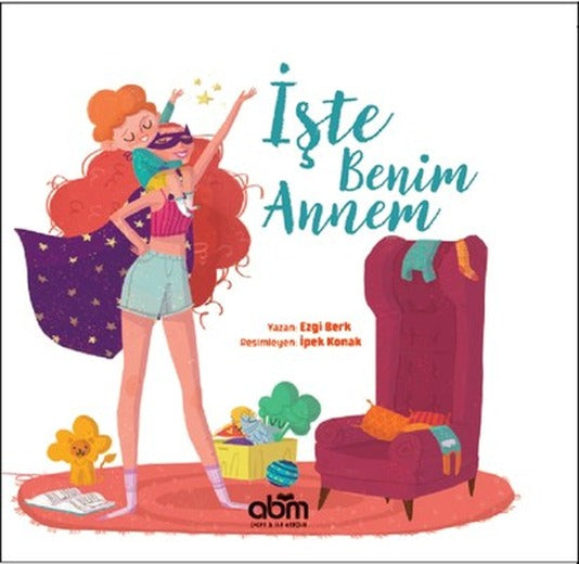 İşte Benim Annem | Abm Yayınevi