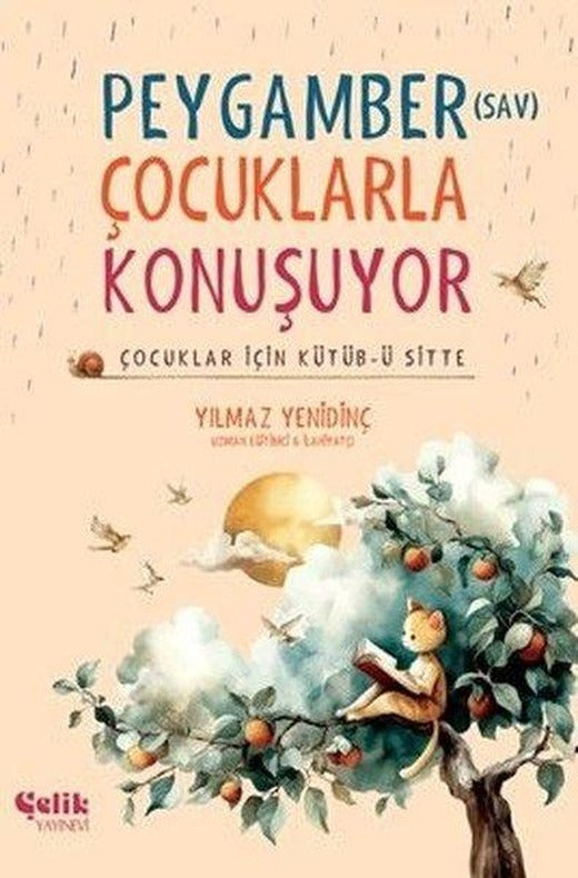 Peygamber (SAV) Çocuklarla Konuşuyor - Çocuklar İçin Kütüb-ü Sitte | Çelik Yayınevi (Ciltli)