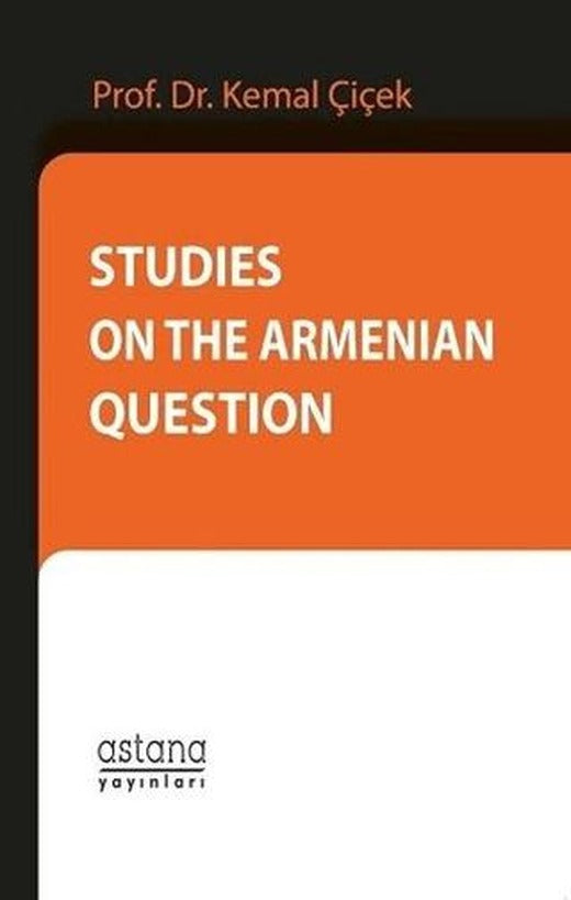 Studies On The Armenian Question | Astana Yayınları (Ciltsiz)