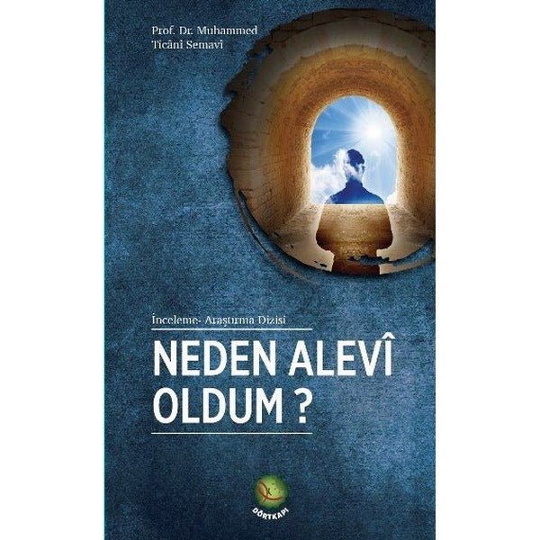 Neden Alevi Oldum? | Dörtkapı (İnce Kapak)
