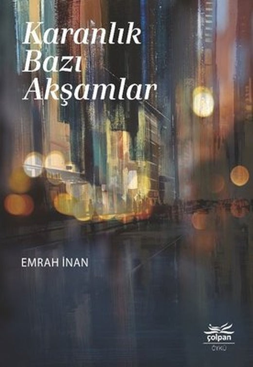 Karanlık Bazı Akşamlar | Çolpan