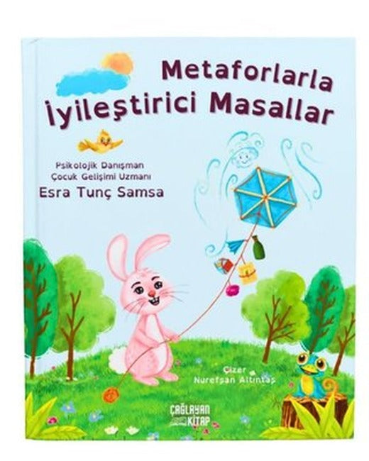 Metaforlarla İyileştirici Masallar |Çağlayan Kitap (İnce Kapak)