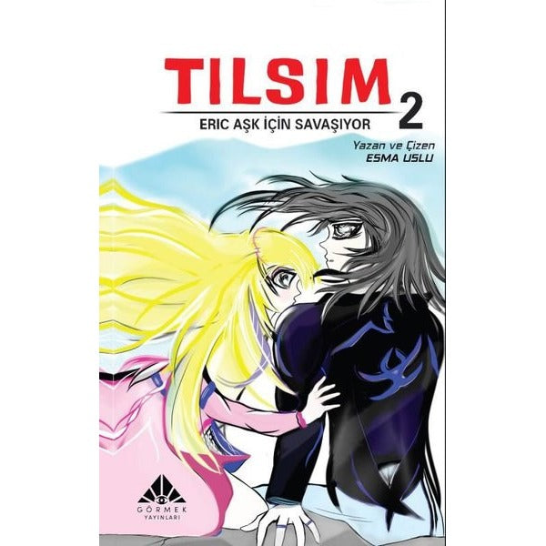 Tılsım 2 - Eric Aşk İçin Savaşıyor | Görmek Yayınları
