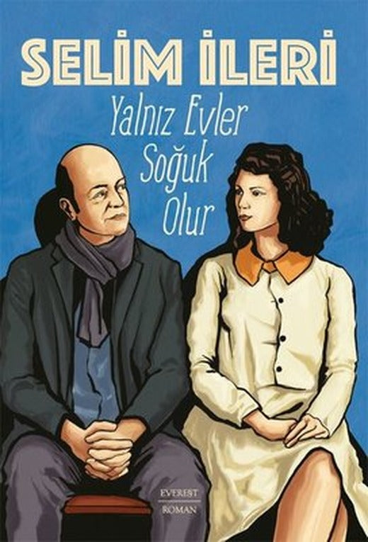 Yalnız Evler Soğuk Olur | Everest Yayınları
