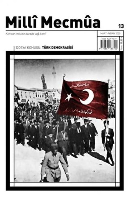 Milli Mecmua Dergisi Sayı: 13 Mart - Nisan 2020 | Milli Mecmua Dergisi (Ciltsiz)