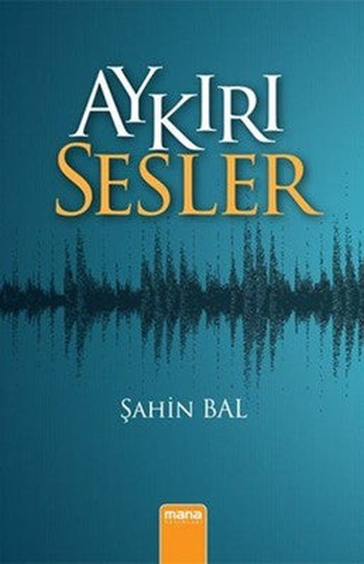 Aykırı Sesler | Mana Yayınları