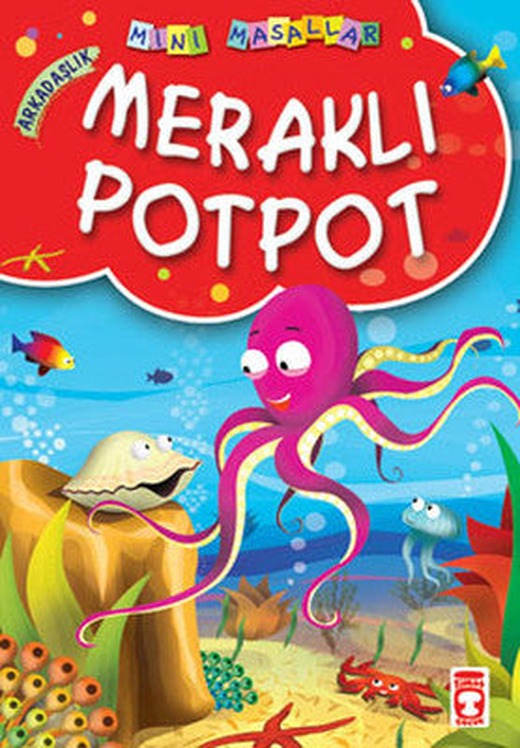 Mini Masallar Meraklı Potpot | Timaş Çocuk