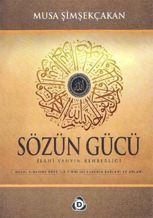 Sözün Gücü İlahi Vahyin Rehberliği