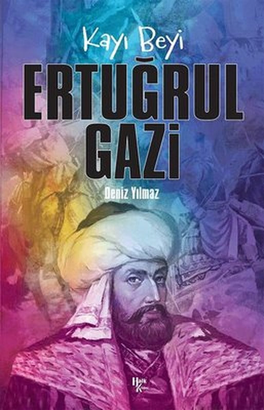 Kayı Beyi: Ertuğrul Gazi | Halk Kitabevi