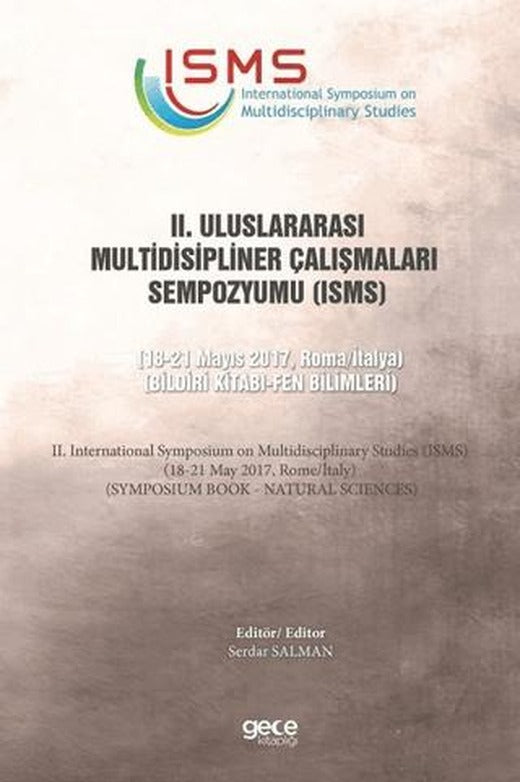 2. Uluslararası Multidisipliner Çalışmaları Sempozyumu (ISMS) - Fen Bilimleri | Gece Kitaplığı (Ciltsiz)