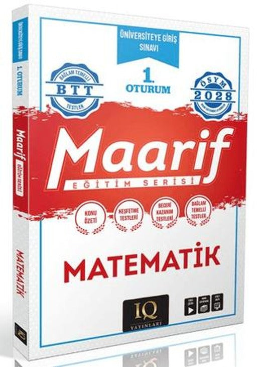 1. Oturum Maarif Matematik Eğitim Serisi | IQ Yayınları (Ciltsiz)