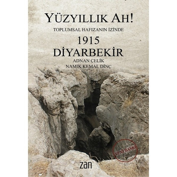Yüzyıllık Ah! 1915 Diyarbekir | Zan