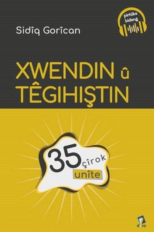 Xwendin u Tegihiştin - 35 Unite | Dara
