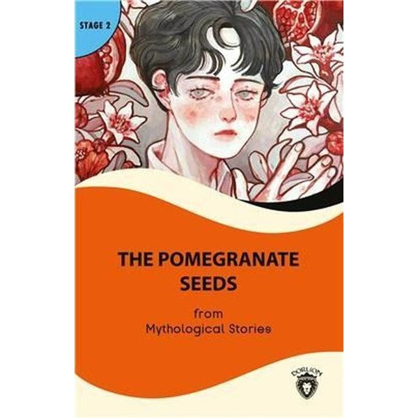 The Pomegranate Seeds - Stage 2 | Dorlion Yayınları (Ciltsiz)