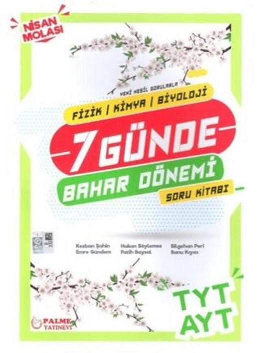 Palme YKS TYT AYT Fizik Kimya Biyoloji 7 Günde Bahar Dönemi Soru Kitabı | Palme Yayınları (Ciltsiz)