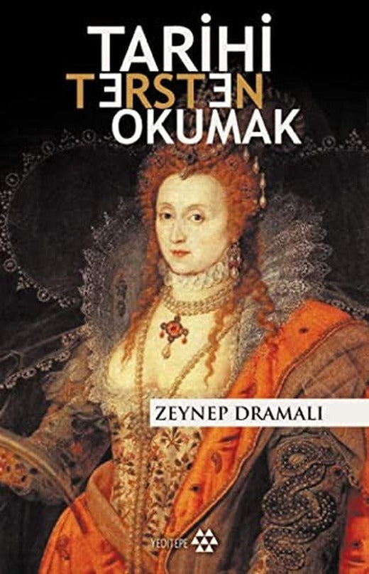 Tarihi Tersten Okumak | Yeditepe Yayınevi