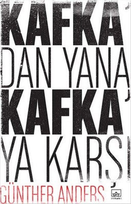 Kafka'dan Yana Kafka'ya Karşı | İthaki Yayınları