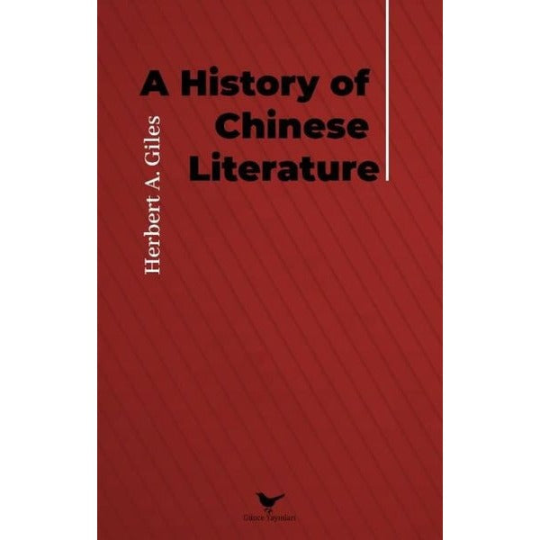 A History Of Chinese Literature | Günce Yayınları