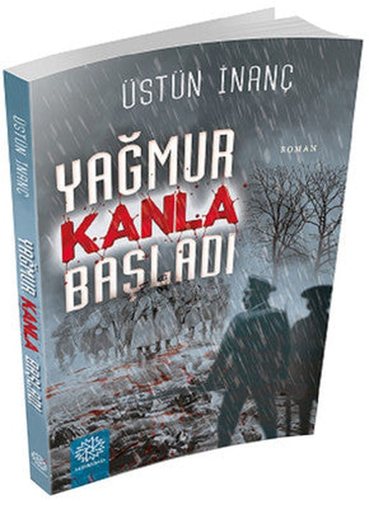 Yağmur Kanla Başladı | Mihrabad Yayınları