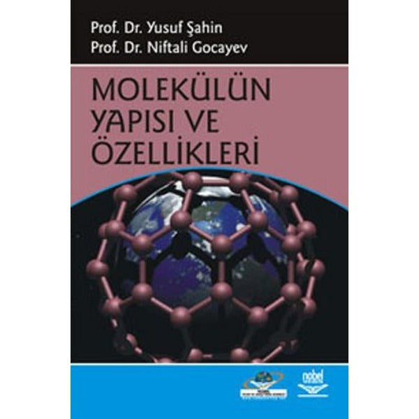 Molekülün Yapısı ve Özellikleri | Nobel Akademik Yayıncılık