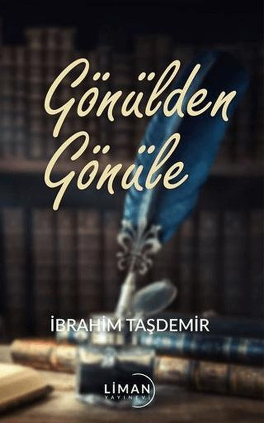 Gönülden Gönüle | Liman Yayınevi (Ciltsiz)