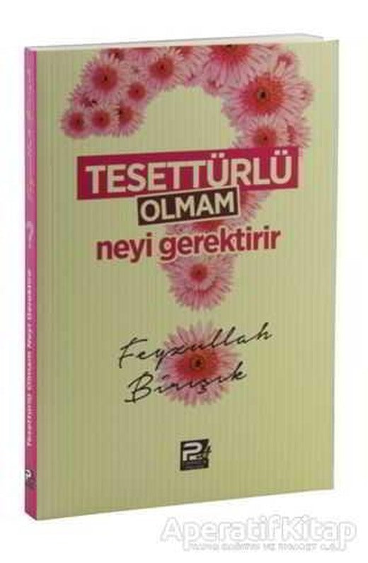 Tesettürlü Olmam Neyi Gerektirir - Feyzullah Birışık - Karınca & Polen Yayınları