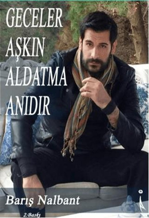Geceler Aşkın Aldatma Anıdır | İkinci Adam Yayınları (Ciltsiz)