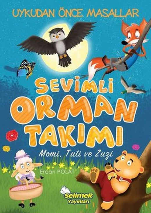 Sevimli Orman Takımı: Momi Tuti ve Zuzi-Uykudan Önce Masallar | Selimer