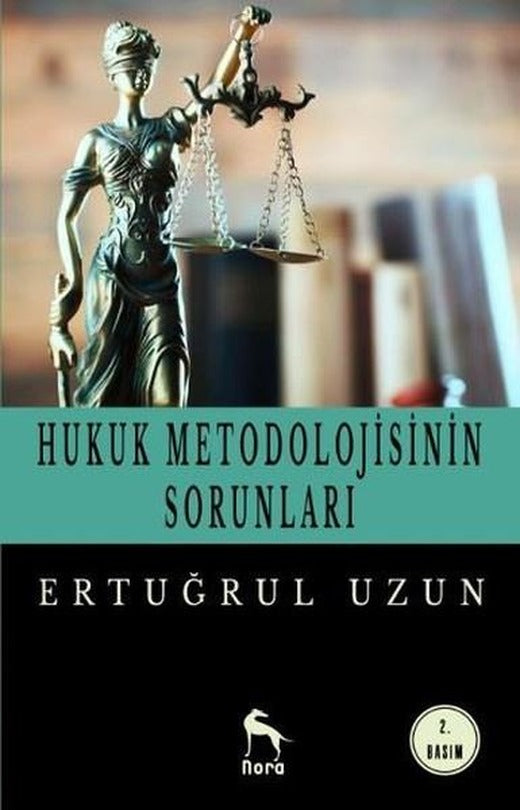 Hukuk Metodolojisinin Sorunları | Nora - Yayınevi Genel Dizisi (İnce Kapak)