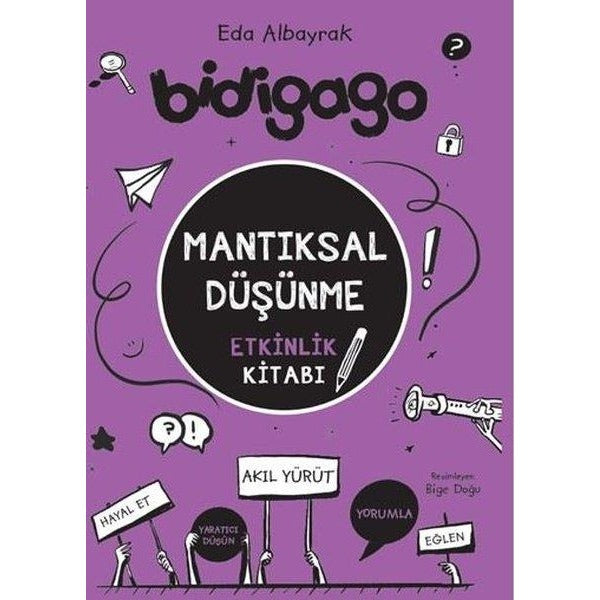 Bidigago - Mantıksal Düşünme Etkinlik Kitabı | Doğan Çocuk (İnce Kapak)