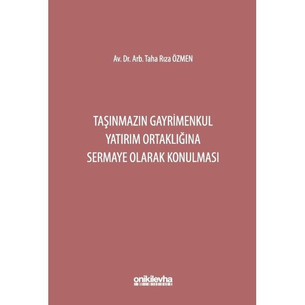 Taşınmazın Gayrimenkul Yatırım Ortaklığına Sermaye Olarak Konulması | On İki Levha Yayınları (Ciltli)