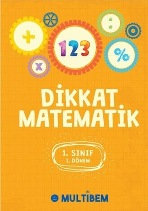 Dikkat Matematik 1.Sınıf 1.Dönem | Multibem Yayınları