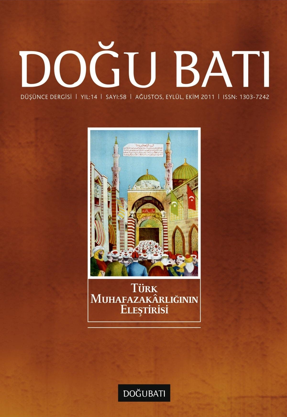 Doğu Batı Düşünce Dergisi Sayı: 58 Türk Muhafazakarlığının Eleştirisi | Doğu Batı Dergileri (Ciltsiz)