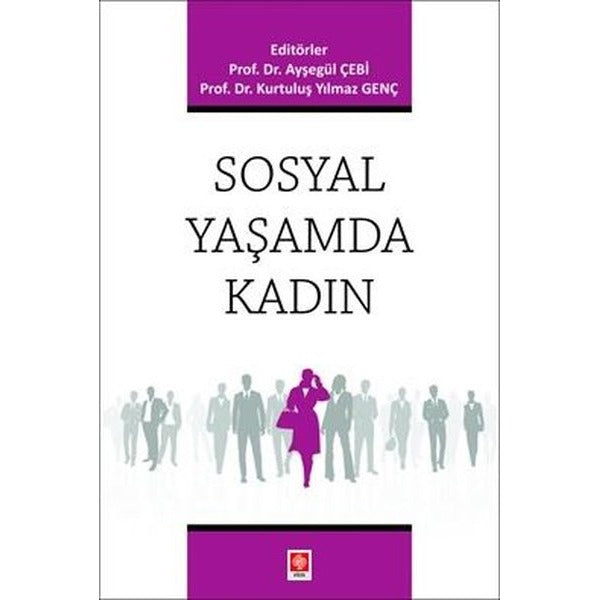 Sosyal Yaşamda Kadın | Ekin Basım Yayın (İnce Kapak)