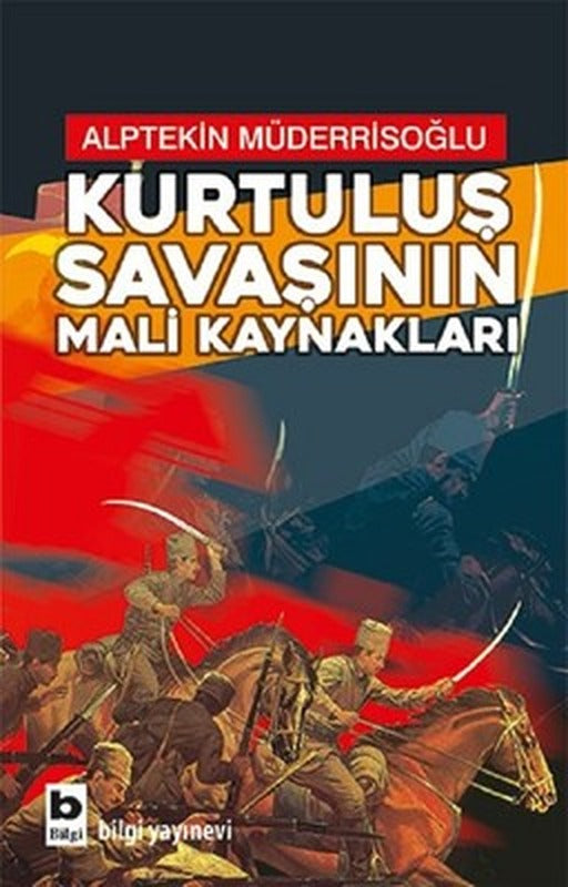 Kurtuluş Savaşının Mali Kaynakları | Bilgi Yayınevi