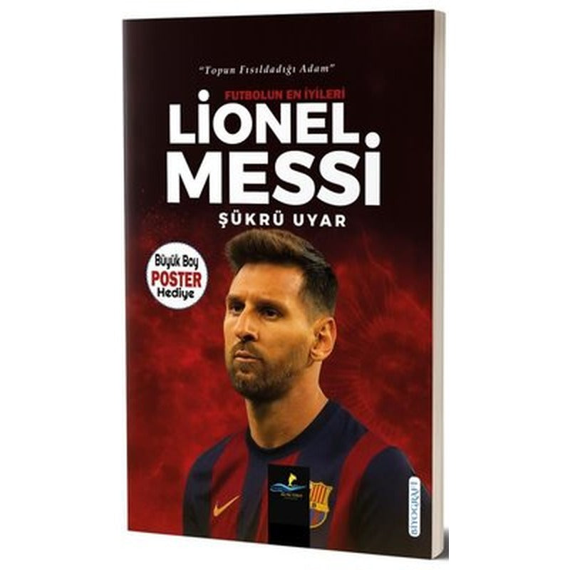 Futbolun En İyileri: Lionel Messi - Topun Fısıldadığı Adam | Altın Yunus (İnce Kapak)