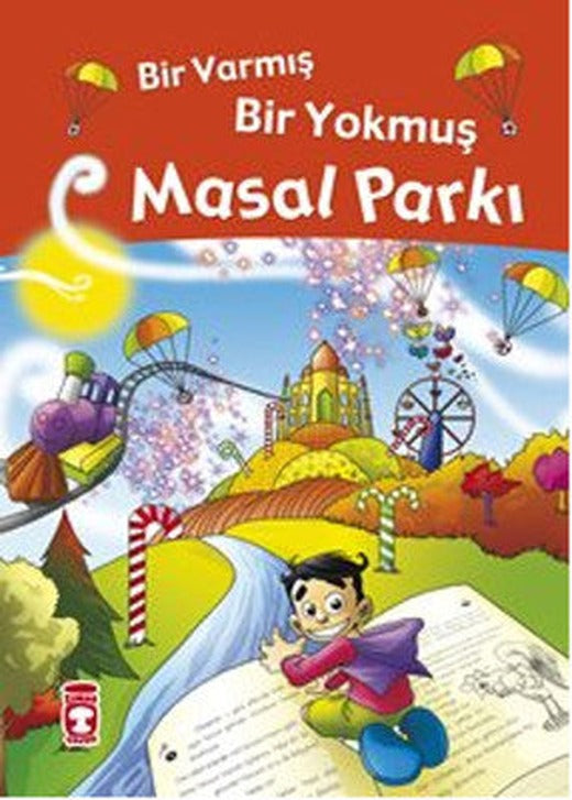 Bir Varmış Bir Yokmuş - Masal Parkı | Timaş Çocuk
