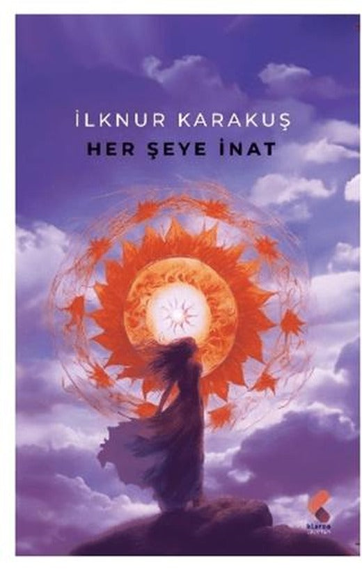 Her Şeye İnat