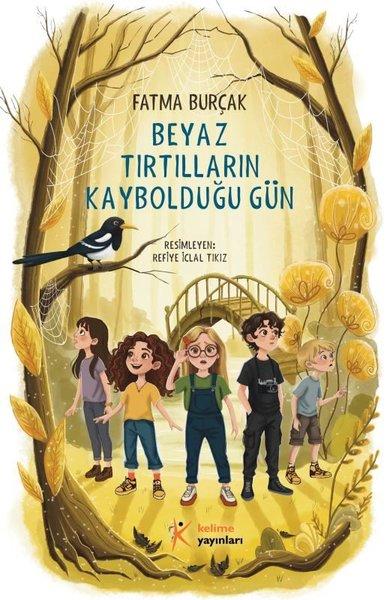 Beyaz Tırtılların Kaybolduğu Gün | Kelime Yayınları (İnce Kapak)  - Resim 1