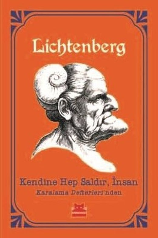 Kendine Hep Saldır İnsan | Kırmızı Kedi