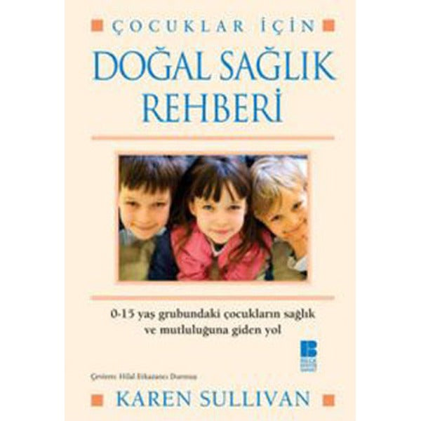 Çocuklar İçin Doğal Sağlık Rehberi | Bilge Kültür Sanat