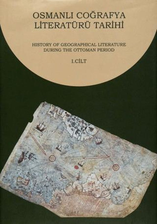 Osmanlı Coğrafya Literatürü Tarihi (2 Cilt) | IRCICA (Ciltsiz)