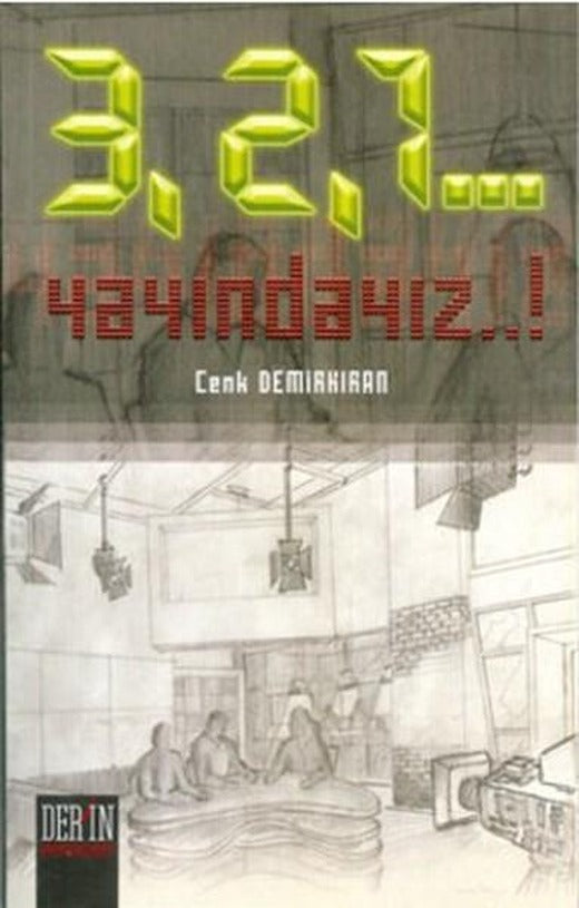 3 2 1... Yayındayız!... | Derin Yayınları (İnce Kapak)
