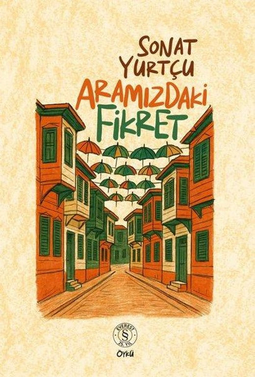 Aramızdaki Fikret | Everest Yayınları (İnce Kapak)